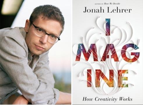 Jonah Lehrer și coperta cărții sale Imagine: How Creativity Works